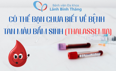 (HCDC) Có thể bạn chưa biết về bệnh tan máu bẩm sinh (Thalassemia)
